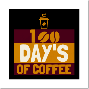 100 Days Of Coffee Posters and Art